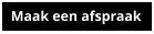 Maak een afspraak