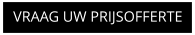 VRAAG UW PRIJSOFFERTE